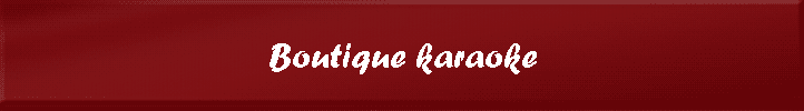 Boutique karaoke
