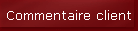 Commentaire client