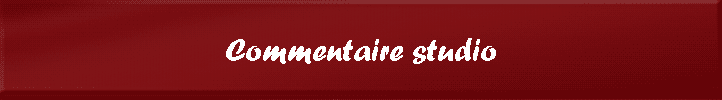 Commentaire studio